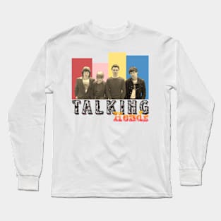 Talking Headsss Long Sleeve T-Shirt